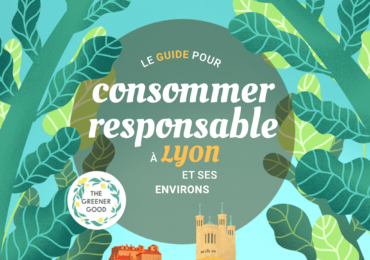 Sortie du Guide pour Consommer Responsable à Lyon et ses environs