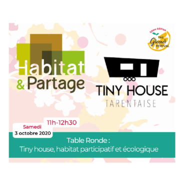 SAMEDI [11h-12h30] Table ronde : Tiny house, habitat participatif et écologique